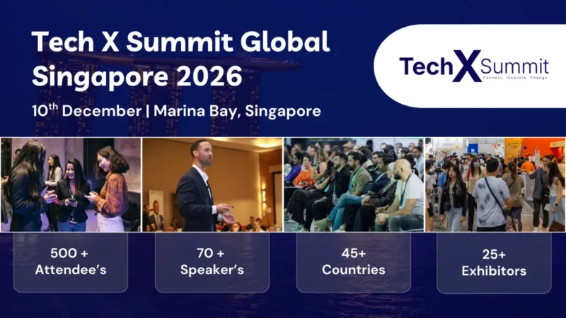 Tech X Summit Global Singapore 2026 to Unite Global Technology Leaders, Innovators, Investors, and Decision-Makers